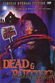 Dead & Rotting