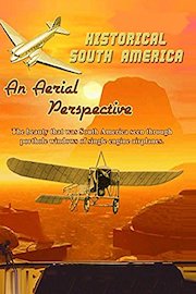 Historical South America: An Aerial Perspective