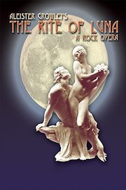 Aleister Crowley's The Rite of Luna, a rock opera