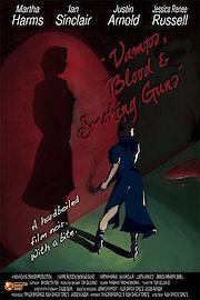 Vamps, Blood & Smoking Guns