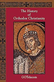 The History of Orthodox Christianity