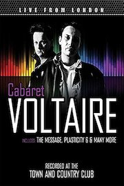 Cabaret Voltaire - Live From London
