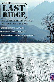 The Last Ridge: The 10th Mountain Division