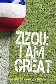 Zizou: I Am Great