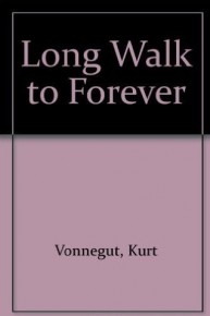 Long Walk to Forever