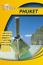 Cities of the World Phuket Thailand