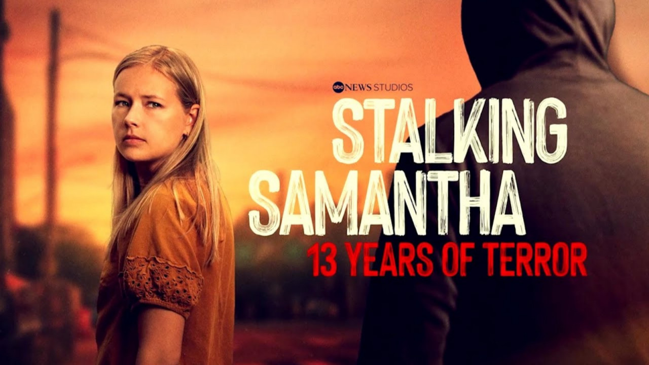 Stalking Samantha
