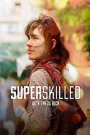 Superskilled with Eva Zu Beck