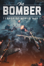 The Bomber: Terror of World War II