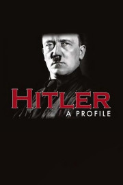 Hitler - A Profile