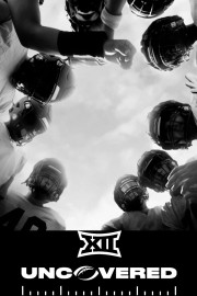 Big 12: Uncovered