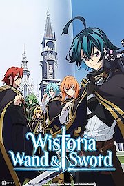 Wistoria's Wand and Sword