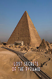 Lost Secrets of the Pyramid
