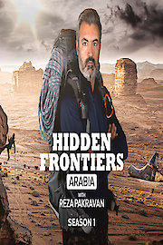 Hidden Frontiers Arabia With Reza Pakravan