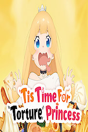 'Tis Time for "Torture," Princess