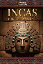 Incas: The Rise and Fall