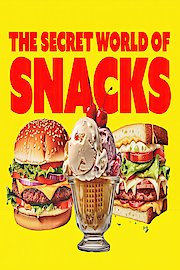 The Secret World of Snacks