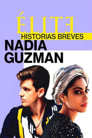 Elite Short Stories: Nadia Guzm&aacute;n