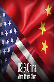 US & China: When Titans Clash