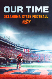 Our Time: Oklahoma State Football