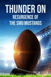 Thunder On: Resurgence of the SMU Mustangs
