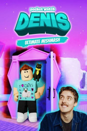 Denis Ultimate mishmash