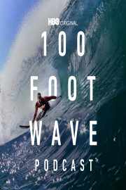 The 100 Foot Wave Podcast