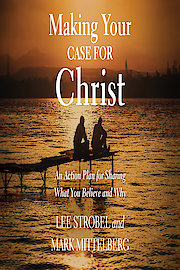 Making Your Case for Christ Video Bible Study