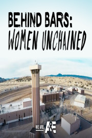 Behind Bars: Women Unchained