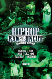 Hip Hop Raw & Uncut: Concert Series