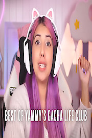 Best of Yammy's Gacha Life Club