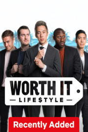 Worth It: Lifestyle