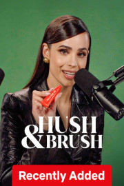 Hush & Brush