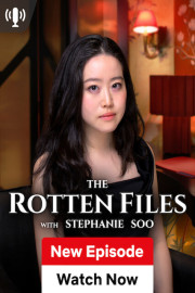 The Rotten Files with Stephanie Soo