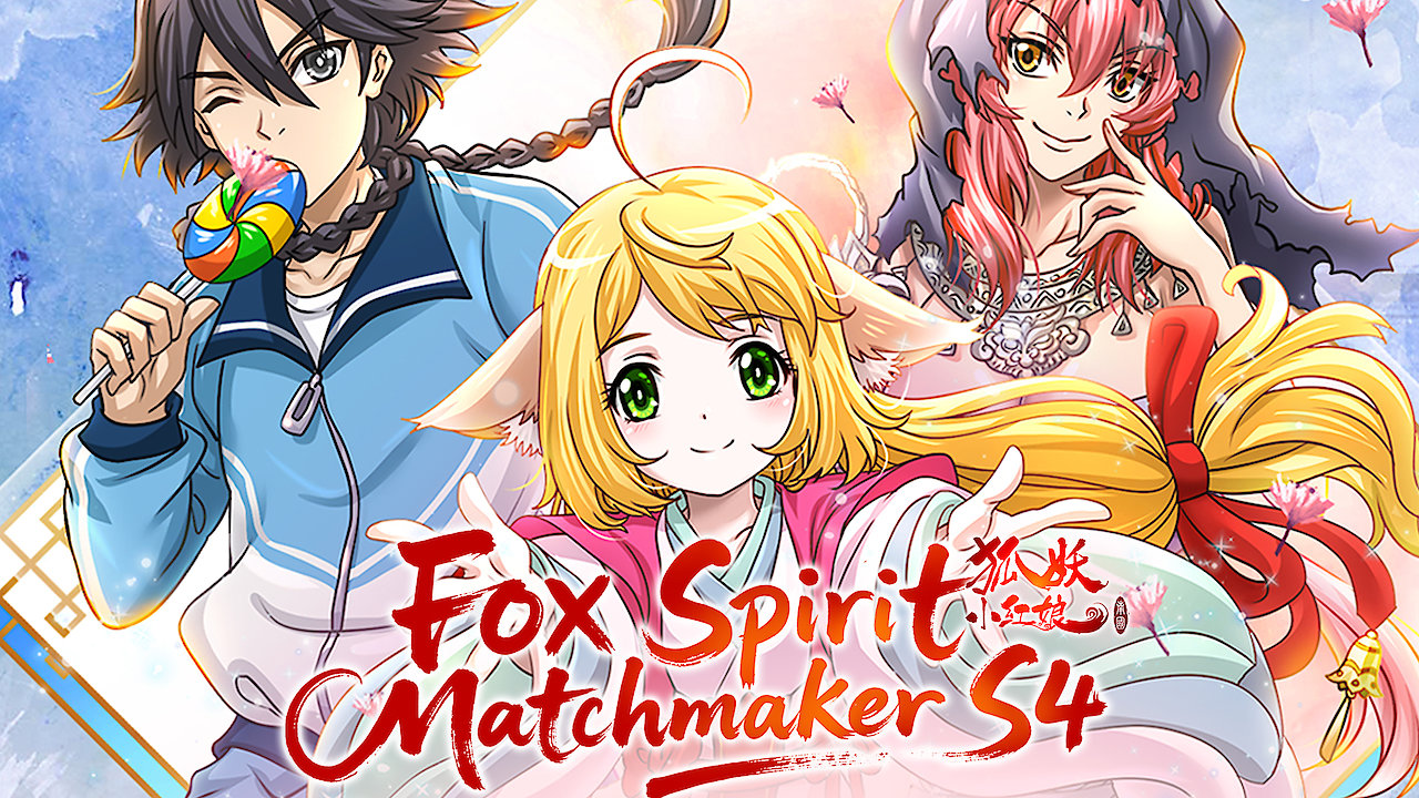 Fox Spirit Matchmaker S4