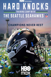 Hard Knocks: Training Camp with the Seattle Seahawks