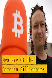 Mystery Of The Bitcoin Billionaire