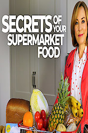 Secrets Of Your Supermarket Food