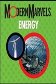 Modern Marvels: Energy