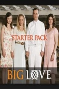 Big Love, Starter Pack