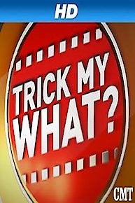 Trick My What?