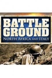 Battleground: North Africa and Italy