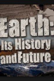 Earth: Its History and Future