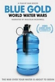 Blue Gold: World Water Wars