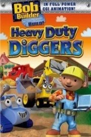 Bob the Builder: Heavy Duty Diggers