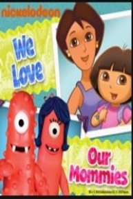 Nickelodeon We Love Our Mommies