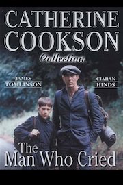 Catherine Cookson's The Man Who Cried