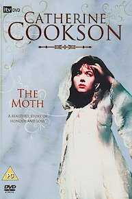 Catherine Cookson's The Moth