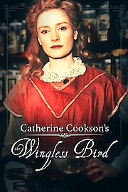 Catherine Cookson's The Wingless Bird