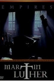 Empires: Martin Luther